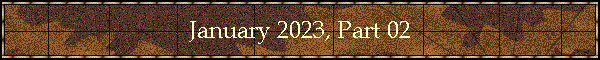 January 2023, Part 02