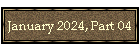 January 2024, Part 04