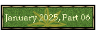 January 2025, Part 06