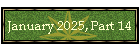 January 2025, Part 14