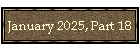 January 2025, Part 18