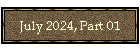 July 2024, Part 01