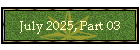 July 2025, Part 03