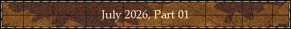 July 2026, Part 01