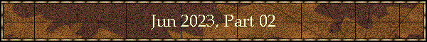 Jun 2023, Part 02