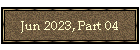 Jun 2023, Part 04