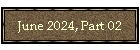June 2024, Part 02