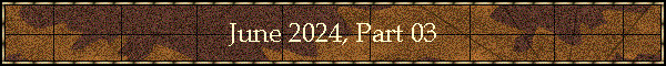 June 2024, Part 03