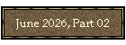 June 2026, Part 02