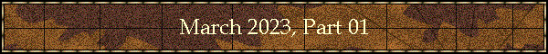 March 2023, Part 01