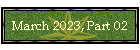 March 2023, Part 02
