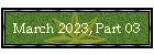 March 2023, Part 03