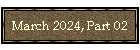 March 2024, Part 02