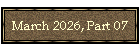 March 2026, Part 07