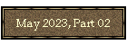 May 2023, Part 02