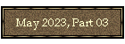 May 2023, Part 03