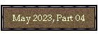 May 2023, Part 04