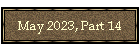 May 2023, Part 14