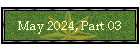 May 2024, Part 03