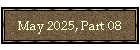 May 2025, Part 08