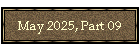 May 2025, Part 09