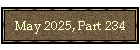 May 2025, Part 234