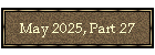 May 2025, Part 27