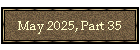 May 2025, Part 35