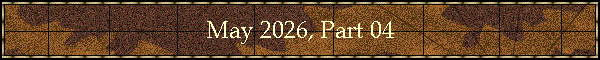 May 2026, Part 04