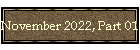 November 2022, Part 01