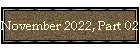 November 2022, Part 02