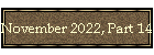 November 2022, Part 14