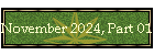 November 2024, Part 01