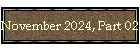 November 2024, Part 02