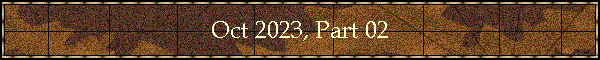 Oct 2023, Part 02
