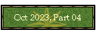 Oct 2023, Part 04