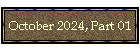October 2024, Part 01