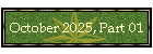 October 2025, Part 01
