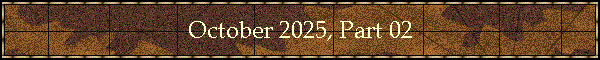 October 2025, Part 02
