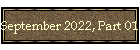 September 2022, Part 01
