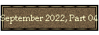 September 2022, Part 04