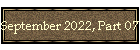 September 2022, Part 07