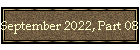 September 2022, Part 08