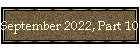 September 2022, Part 10