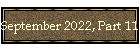 September 2022, Part 11