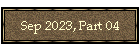 Sep 2023, Part 04