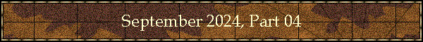 September 2024, Part 04