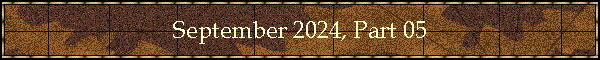 September 2024, Part 05