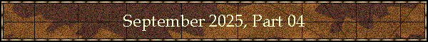 September 2025, Part 04